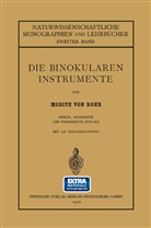 Moritz von Rohr, Moritz Von Rohr - Die Binokularen Instrumente