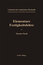 Theodor Pöschl - Lehrbuch der Technischen Mechanik für Ingenieure und Physiker