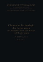 Paul Reinglass - Chemische Technologie der Legierungen