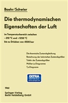 Hans Diete Baehr, Hans Dieter Baehr, Klaus Schwier - Die thermodynamischen Eigenschaften der Luft