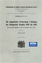 Adolf Schmidt - Die magnetische Vermessung I. Ordnung des Königreichs Preußen 1898 bis 1903