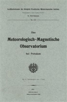 G Hellmann, G. Hellmann - Das meteorologisch-magnetische Observatorium bei Potsdam