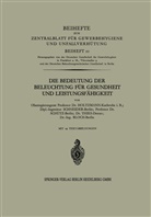 Holtzman, Holtzmann, Kenneth A Loparo, Kenneth A. Loparo, Schneide, Schneider... - Die Bedeutung der Beleuchtung für Gesundheit und Leistungsfähigkeit