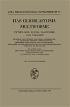Deutsche Gesellschaft für Neurochirurgi, Deutsche Gesellschaft für Neurochirurgie, Kenneth A Loparo, Kenneth A. Loparo, Vereinigu, Vereinigung der Schweizer Neurochirurgen... - Das Glioblastoma Multiforme