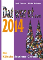 Heike Reinarz, Fran Tewes, Frank Tewes - Dat wor et... 2014