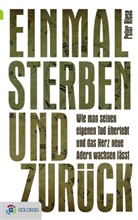Peter Riese - Einmal sterben und zurück