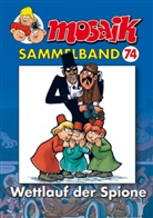 Mosaik Team, Klaus D Schleiter, Klaus D. Schleiter - Mosaik Sammelband - Bd.74: Mosaik Sammelband - Wettlauf der Spione
