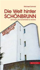 Michael Schmid - Die Welt hinter Schönbrunn