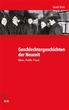 Gisela Bock - Geschlechtergeschichten der Neuzeit