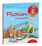 Petra Klippel - Mit dem heiligen Florian bei der Feuerwehr