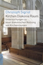 Christoph Sigrist - Kirchen Diakonie Raum