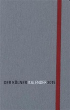 Augusto Giacometti, Daniel Frehner, Matthias Frehner, Daniel Spanke, Beat Stutzer - lebensart Kalender 2015