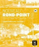 Laurent . . . [et al. ] Carlier - Nouveau rond-point 3, B2 : méthode de français basée sur l'apprentissage par les tâches : cahier d'activités + CD audio