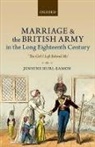 Jennine Hurl-Eamon, Jennine (Associate Professor of Histor Hurl-Eamon, Jennine (Associate Professor of History Hurl-Eamon, Hurl-Eamon Jennine - Marriage and the British Army in the Long Eighteenth Century