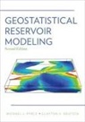 Clayton V. Deutsch, Deutsch Clayton V., Michael J. Pyrcz, Michael J. (Research Scientist Pyrcz, Michael J. Deutsch Pyrcz, Pyrcz Michael J. - Geostatistical Reservoir Modeling