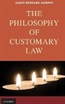 Murphy, James Bernard Murphy, James Bernard (Professor of Government Murphy - Philosophy of Customary Law