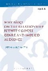 Dr Justin Marc Smith, Justin Marc Smith, Justin Marc (Azusa Pacific University Smith, Chris Keith - Why B os On the Relationship Between Gospel Genre and Implied Audienc