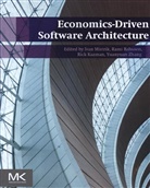 Rami Bahsoon, Rick Kazman, Ivan Mistrik, Ivan Bahsoon Mistrik, Yuanyuan Zhang, Rami Bahsoon... - Economics-Driven Software Architecture