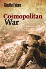 Caecile Fabre, Cecile Fabre, Cécile Fabre, Cecile (Lincoln College Fabre - Cosmopolitan War