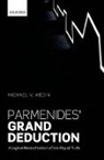 Michael V. Wedin, Michael V. (University of California Wedin, Wedin Michael V. - Parmenides Grand Deduction
