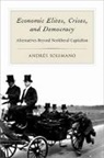 Andres Solimano, Andres (President Solimano, Solimano Andres - Economic Elites, Crises, and Democracy
