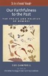 Sue Campbell, Rockney Jacobsen, Jacobsen Rockney, Christine M. Koggel, Koggel Christine M. - Our Faithfulness to the Past