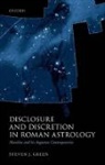Steven J. Green, Steven J. (Honorary Research Fellow Green, Green Steven J. - Disclosure and Discretion in Roman Astrology