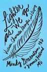 Mindy Greenstein, Mindy (Psychologist and Psycho-Oncolog Greenstein, Mindy (Psychologist and psycho-oncologist Greenstein, Mindy Holland Greenstein, Jimmie Holland, Jimmie (Wayne E. Chapman Chair in Psychiatric Oncology Holland... - Lighter As We Go