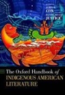 James H. (Associate Professor of English Cox, James H. Justice Cox, James H. Cox, James H. (Associate Professor of English Cox, Cox James H., Daniel Heath Justice... - Oxford Handbook of Indigenous American Literature