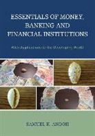 Samuel K. Andoh, Andoh Samuel K. - Essentials of Money Banking Amp
