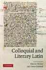 E. Chahoud Dickey, Eleanor (University of Exeter) Chahoud Dickey, Eleanor Chahoud Dickey, Anna Chahoud, Anna (Trinity College Chahoud, Chahoud Anna... - Colloquial and Literary Latin