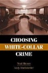 Andrew Hochstetler, Neal Shover, Neal Hochstetler Shover - Choosing White-Collar Crime