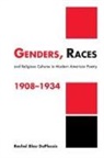 Rachel Blau Duplessis, Rachel Blau (Temple University Duplessis, Albert Gelpi, Ross Posnock - Genders, Races, and Religious Cultures in Modern American Poetry,