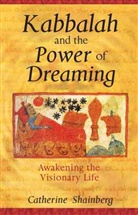 Catherine Shainberg - Kabbalah and the power of dreaming