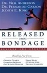 Neil Anderson, Neil T. Anderson, Fernando Garzon, Judy King - Released From Bondage