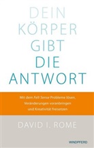 David I Rome, David I. Rome - Dein Körper gibt die Antwort