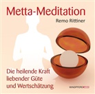 Remo Rittiner - Metta-Meditation, 1 Audio-CD (Audio book)