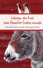 Guido Heller, Guid Heller, Guido Heller - Warum der Esel zum Haustier Gottes wurde