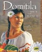 Jewell Reinhart Coburn, Connie McLennan, Jewell Reinhart Coburn, Jewell Reinhart Coburn - Domítíla: A Cinderella Tale from the Mexican Tradition
