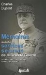 Charles Dupont, Charles Dupont, DUPONT CHARLES, Olivier Lahaie, Michel Bourlet, Olivier Lahaie - Mémoires du chef des services secrets de la Grande Guerre