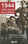 Olivier Pigoreau, Olivier Pigoreau, Olivier (1971-....) Pigoreau, PIGOREAU OLIVIER - 1944, l'été chaud des collabos : sur le front de Normandie et dans les rues de Paris