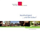 Gesellschaf der Freunde der Sommerlichen Mus - Nachhaltigkeit...und die Kultur?