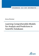 Anca Zimmer - Learning Comprehensible Models for Analysis and Predictions in Scientific Databases