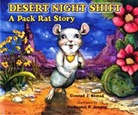 Conrad J. Storad - Desert Night Shift: A Pack Rat Story