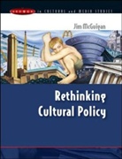 Jim McGuigan - Rethinking Cultural Policy