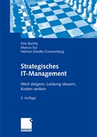 Dir Buchta, Dirk Buchta, Marcu Eul, Marcus Eul, Helm Schulte-Croonenberg, Helmut Schulte-Croonenberg - Strategisches IT-Management