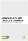 Penny Fowler, Kevin Watkins, Kevin Watkins, Kevin/ Fowler Watkins, Oxfam America - Rigged Rules and Double Standards