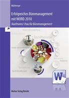 Kerstin Mühlmeyer - Erfolgreiches Büromanagement mit WORD 2010