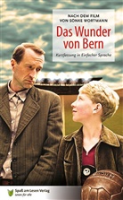 Marion Döbert, Sönk Wortmann, Sönke Wortmann, Aktio Mensch, Aktion Mensch - Das Wunder von Bern