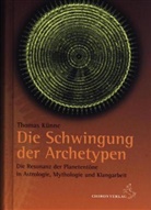Dr. Ruediger Dahlke, Thomas Kühne, Thomas Künne, Thomas Künne - Die Schwingung der Archetypen